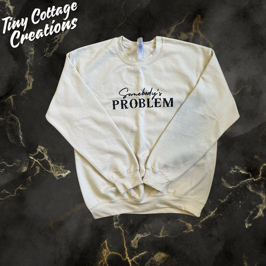 Somebody's Problem Hoodie